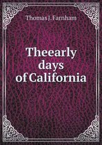 Theearly days of California