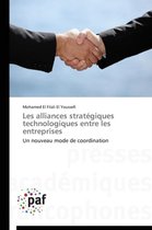 Les Alliances Strat�giques Technologiques Entre Les Entreprises