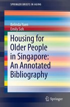 Housing for Older People in Singapore An Annotated Bibliography