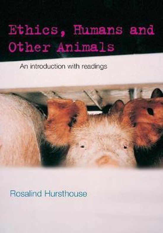 Ethics, Humans and Other Animals, Rosalind Hursthouse | 9780415212427