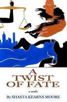 A Twist of Fate