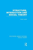 Structure Interaction & Social Theory