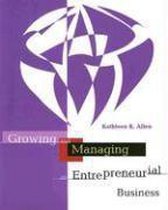 Growing And Managing An Entrepreneurial Business