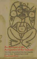 Chronicles of the New World Encounter - An Account of the Antiquities of the Indians
