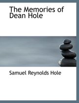 The Memories of Dean Hole