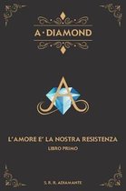 A-DIAMOND libro primo.