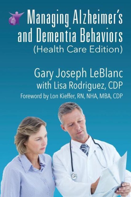 Managing Alzheimer's and Dementia Behaviors (Health Care Edi ... - cover