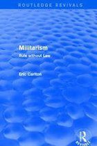 Routledge Revivals - Revival: Militarism (2001)