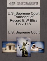 U.S. Supreme Court Transcript of Record E W Bliss Co V. U S