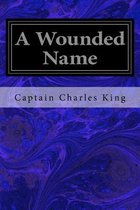 A Wounded Name