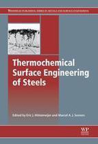 Woodhead Publishing Series in Metals and Surface Engineering - Thermochemical Surface Engineering of Steels