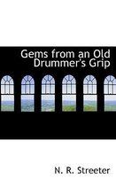 Gems from an Old Drummer's Grip