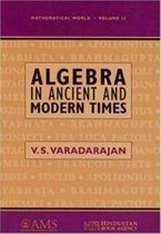 Mathematical World- Algebra in Ancient and Modern Times