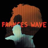 Frances Wave - Frances Wave (LP) (Coloured Vinyl)