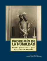 Padre Mio de la Humidad - Marcha Procesional