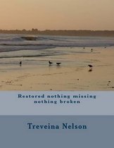 Restored nothing missing nothing broken