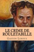 Le Crime de Rouletabille