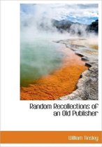 Random Recollections of an Old Publisher