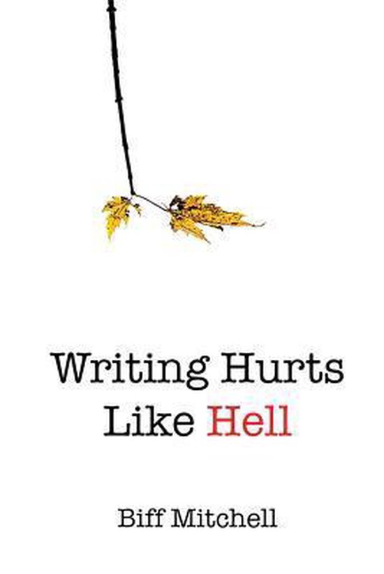 Writing Hurts Like Hell - cover