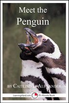 15-Minute Books - Meet the Penguin: A 15-Minute Book for Early Readers