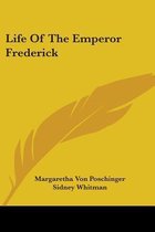 LIFE OF THE EMPEROR FREDERICK