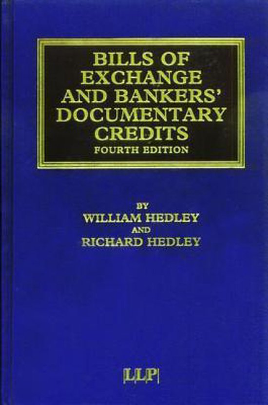 Bills of Exchange and Bankers' Documentary Credits
