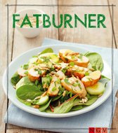 Iss Dich gesund! - Fatburner - Das Kochbuch