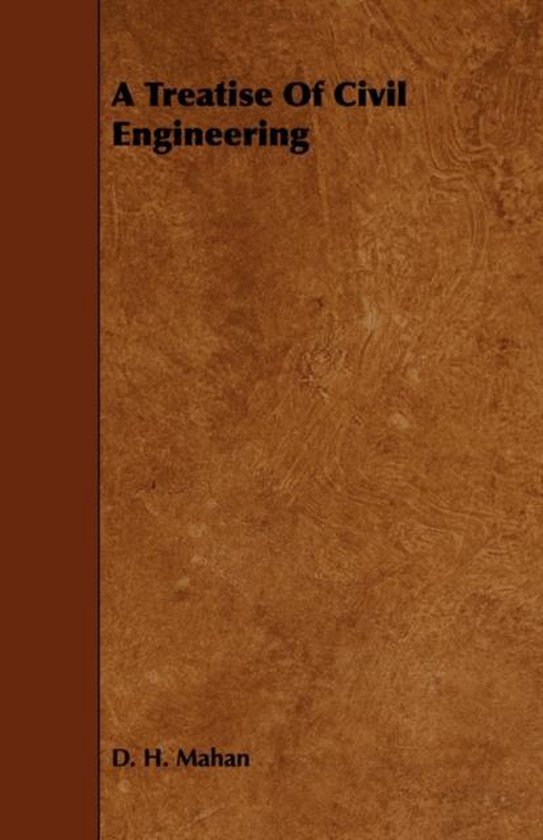 A Treatise Of Civil Engineering