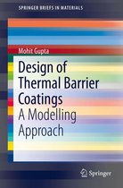 SpringerBriefs in Materials - Design of Thermal Barrier Coatings