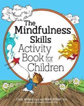 The Mindfulness Skills Activity Book for Children