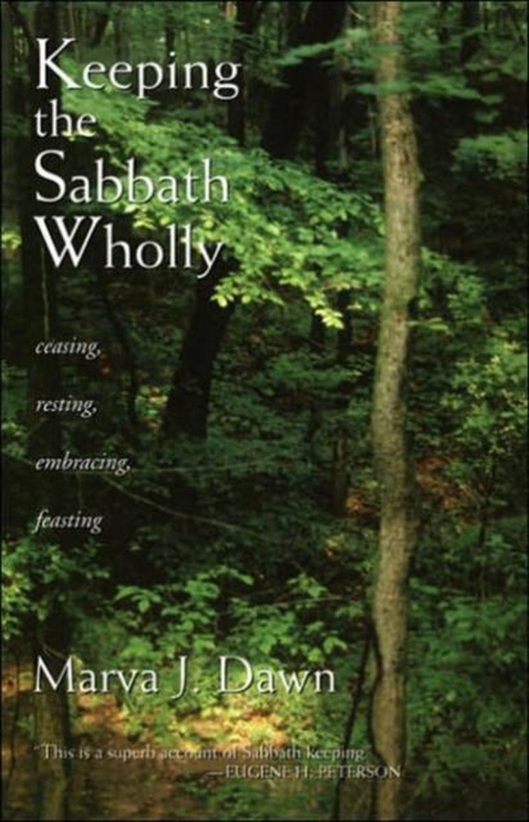 Keeping the Sabbath Wholly - Marva J. Dawn