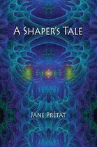 A Shaper's Tale