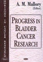 Progress in Bladder Cancer Research