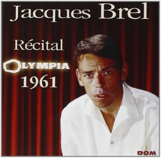 Brel Jacques - Olympia 1961