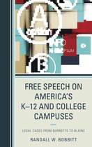 Lexington Studies in Political Communication - Free Speech on America's K–12 and College Campuses