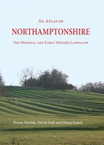 An Atlas of Northamptonshire