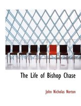 The Life of Bishop Chase