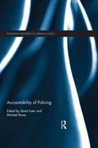 Routledge Frontiers of Criminal Justice - Accountability of Policing
