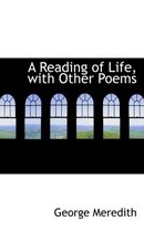 A Reading of Life, with Other Poems