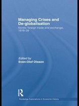Routledge Explorations in Economic History- Managing Crises and De-Globalisation