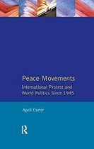 The Postwar World- Peace Movements: International Protest and World Politics Since 1945