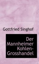 Der Mannheimer Kohlen-Grosshandel