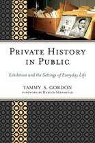 American Association for State and Local History - Private History in Public