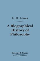Barnes & Noble Digital Library - A Biographical History of Philosophy (Barnes & Noble Digital Library)