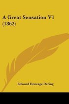 A Great Sensation V1 (1862)