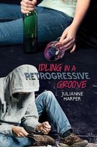 Idling in a Retrogressive Groove