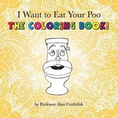 I Want to Eat Your Poo