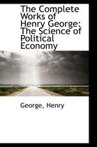 The Complete Works of Henry George