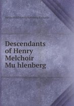 Descendants of Henry Melchoir Mühlenberg