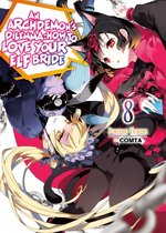 An Archdemon's Dilemma: How to Love Your Elf Bride 8 - An Archdemon's Dilemma: How to Love Your Elf Bride: Volume 8